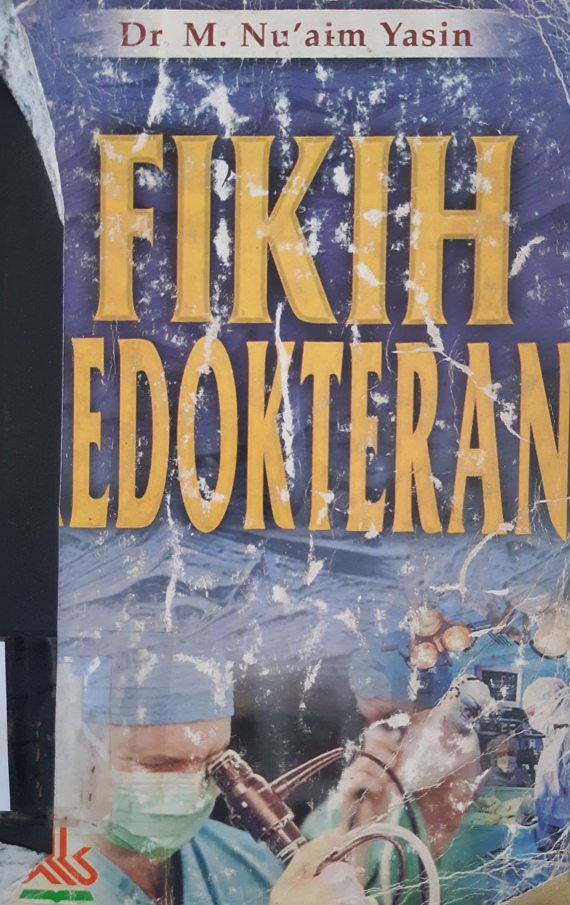 Cover Fikih kedokteran / DR. Muhammad Mu'aim Yasin