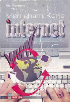 Cover Memahami kerja internet, / Drs. Daryanto