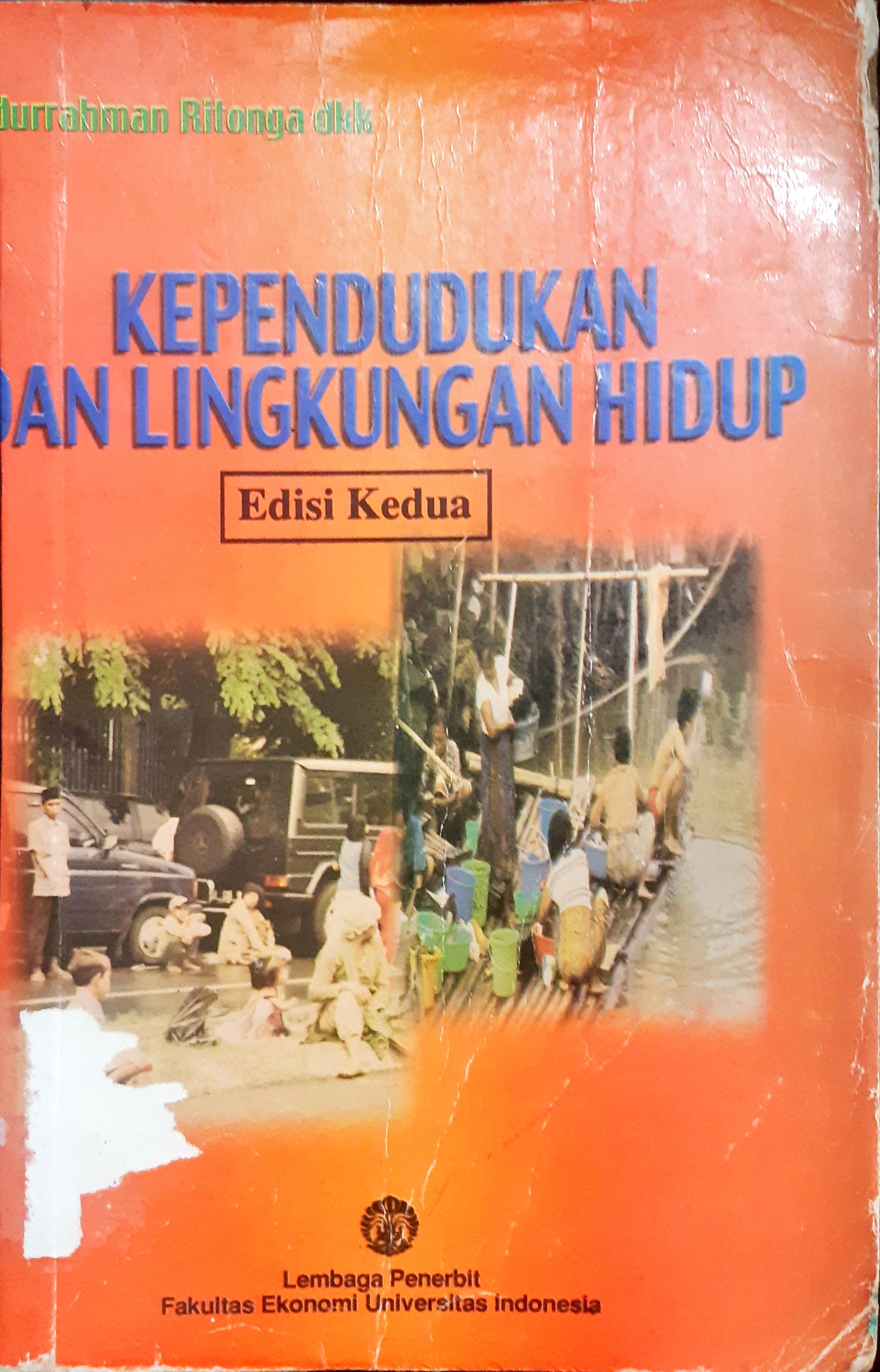 Cover Kependudukan dan lingkungan hidup ( Edisi kedua ) / Prof. Dr. Abdurrahman Ritonga, MPd. dkk