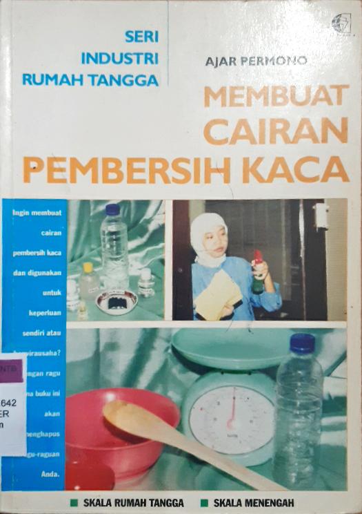Cover Membuat cairan pembersih kaca :  Skala rumah tangga skala menengah / Ajar Permono