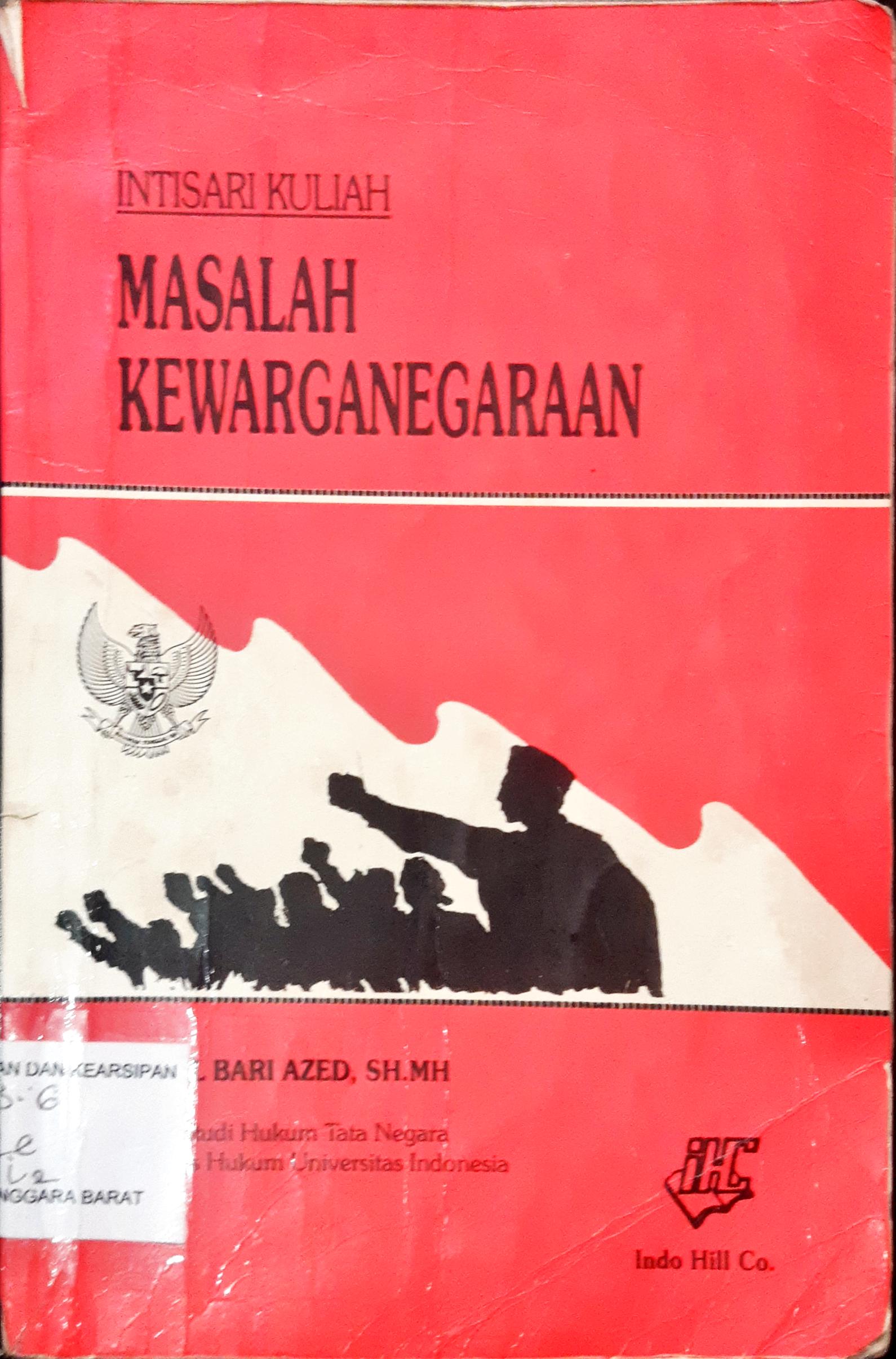 Cover Intisari kuliah :  Masalah kewarganegaraan. / Abdul Bari Azed