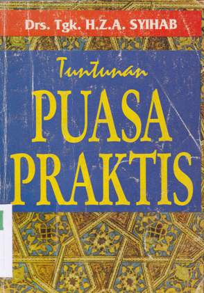 Cover Tuntunan puasa praktis / Dr. Tgk. H.Z.A. Syihab