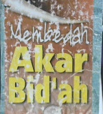 Cover Membedah akar bid'ah / Ali Hasan Ali Abdulhamid Al- Halabi Al- Atsari ; penerjemah: Asmuni Solihan Zamakhsyari