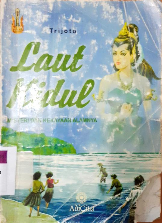 Cover Laut kidul, Misteri dan kekayaan alamnya / Trijoto