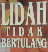 Cover Bahaya Provokasi lidah tidak bertulang :  Pahit dan manisnya dunia karena lidah / Mawardi Labay El-Sulthani; Editor: Saiful Hadi
