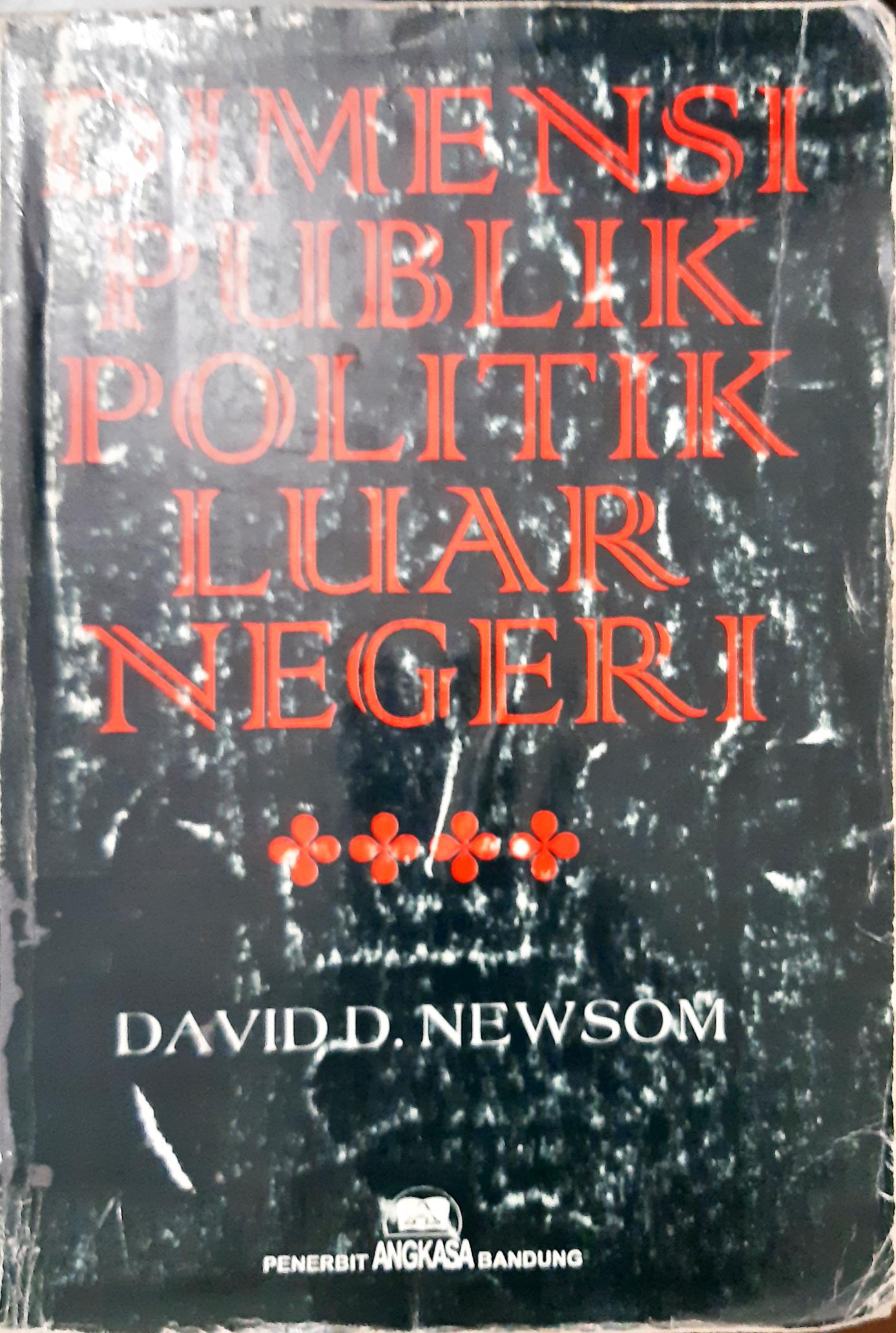 Cover Dimensi publik politik luar negeri. / David D. Newsom