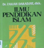 Cover Ilmu pendidikan islam / Zakiah Daradjat