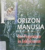 Cover Horizon manusia, Dari pengetahuan ke kebijaksanaan / Louis Leahy