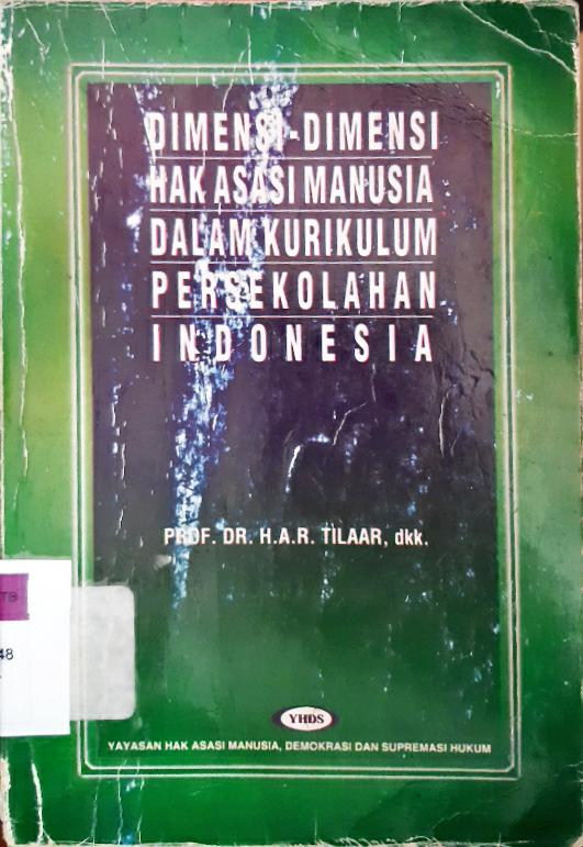 Cover Dimensi-dimensi hak asasi manusia dalam kurikulum persekolahan Indonesia / H. A. R. Tilaar
