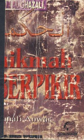 Cover Hikmah berpikir :  Sebuah renungan tentang makhluk-makhluk Allah / Imam Al-Ghazali ; Penyadur, Hanafi Anwar