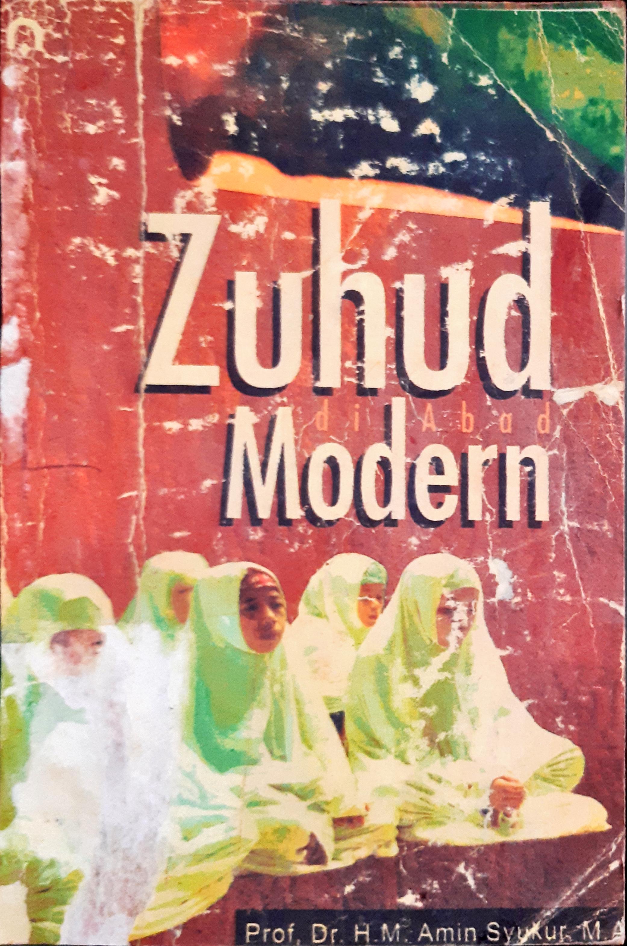Cover Zuhud di zaman modern, Mawardi Labay El-Sulthani