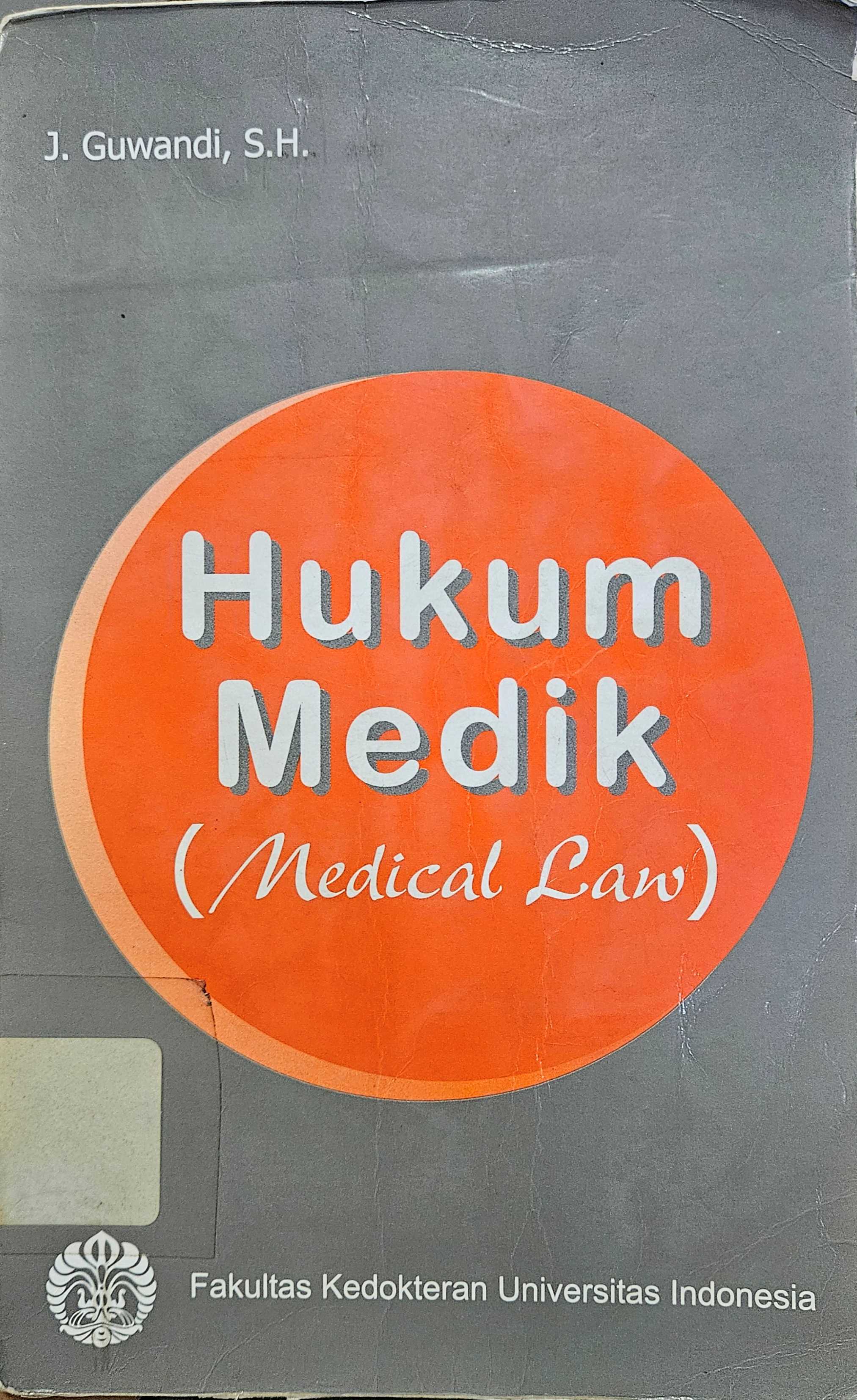 Cover Hukum medik (medical law) / J. Guwandi