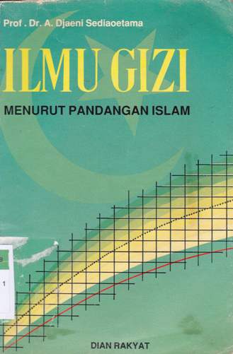 Cover Ilmu gizi menurut pandangan islam / Prof. DR. Achmad Djaeni Sediaoetama,M.Sc.