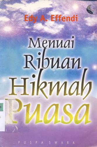 Cover Menuai ribuan hikmah puasa / Edy A Effendi