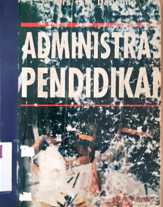 Cover Administrasi pendidikan / Drs. H.M. Daryanto