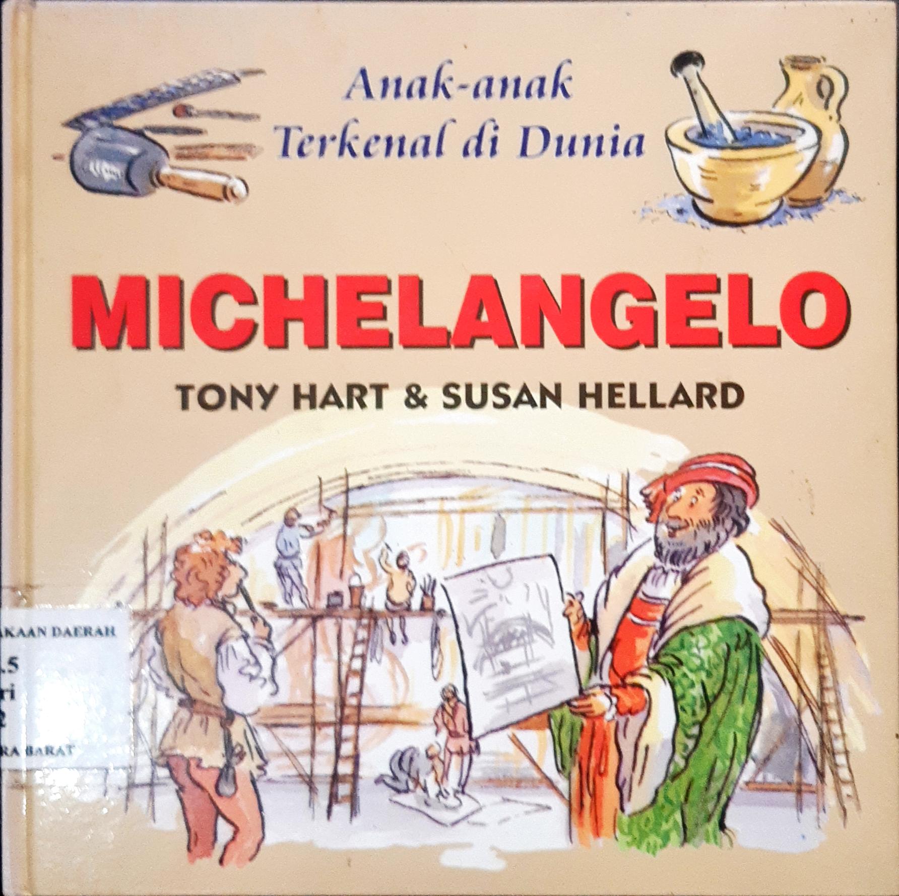 Cover Michelangelo, / Tony Hart, Susan Hillard Alih Bahasa Drs.Maryam Kurniawati Kho