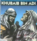Cover Khubaib Bin Adi, Shuhada Yang Gugur Di Kayu Salib / Nasin Sahabudin