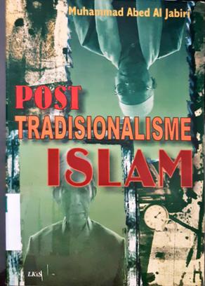 Cover Post Tradisionalisme Islam, / Muhammad Abed Al-Jabiri