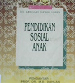 Cover Pendidikan Anak menurut Islam, :  Pendidikan Sosial Anak, / Dr.Abdullah Nashih Ulwan; penerjemah, Ahmad Masjkur Hakim ; editor, Tjun Srjaman