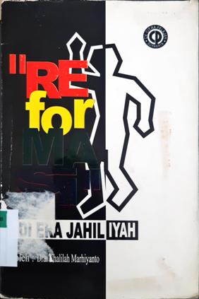 Cover Reformasi di Era Jahiliyah, / Khalilah Marhiyanto