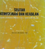 Cover Sekitar Kemiskinan dan Keadilan, dari Cendikiawan Kita Tentang Islam, / penyunting, Sri-Edi swasono ,Al Muzzammil, Amri Yusra