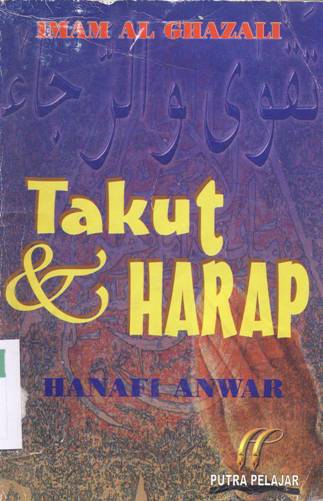 Cover Takut dan harap / Imam Al-Ghazali, Hanafi Anwar