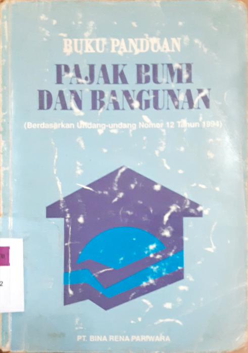 Cover Buku panduan, pajak bumi dan bangunan, Tim penyusun Dirjen pajak dan yayasan bina pembangunan