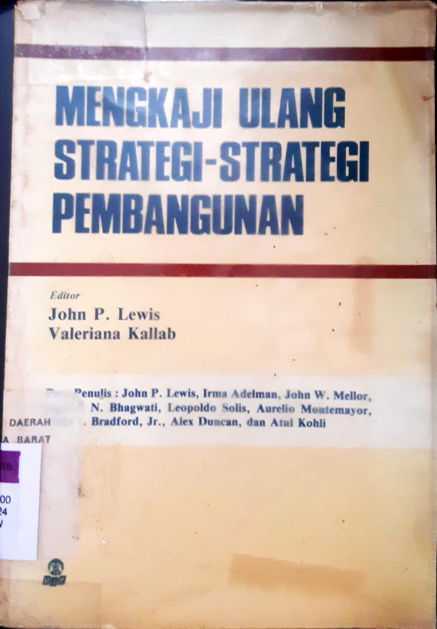 Cover Mengkaji ulang strategi-strategi pembangunan. / Jhon P. Lewis ; Penerjemah Pandan Guritno
