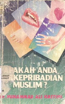 Cover Apakah anda berkepribadian muslim ? / Dr. Muhammad Ali Hasyimi ; penerjemah Abu Fahmi