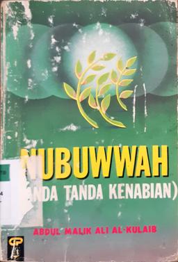 Cover Nubuwwah (Tanda-tanda kenabian) / Abdul Malik Ali Al-Kulaib ; Penerjemah Abu Fahmi