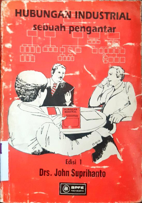 Cover Hubungan Industrial, Sebuah pengantar / Drs. John Suprihanto