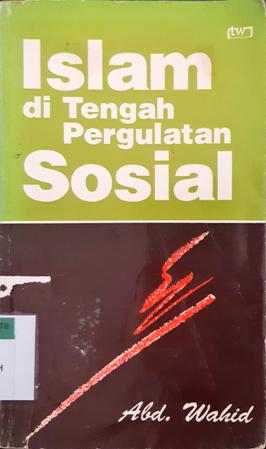 Cover Islam di tengah pergaulan sosial / Abd. Wahid