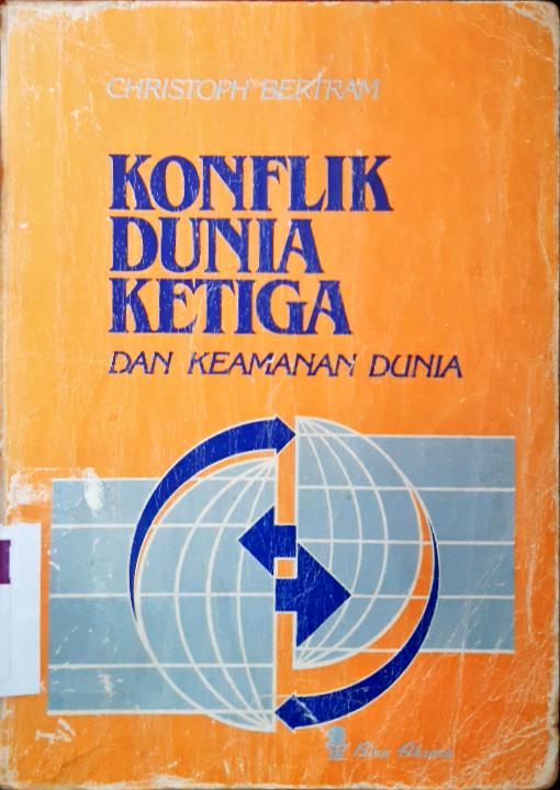 Cover Konflik dunia ketiga dan keamanan dunia,  Alih bahasa Drs. A. Hsymi Ali / Chritoph Bertram, Alih bahasa Drs. A. Hsymi Ali