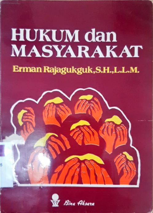 Cover Hukum dan Masyarakat / Erman Rajagukguk SH.L.L.M