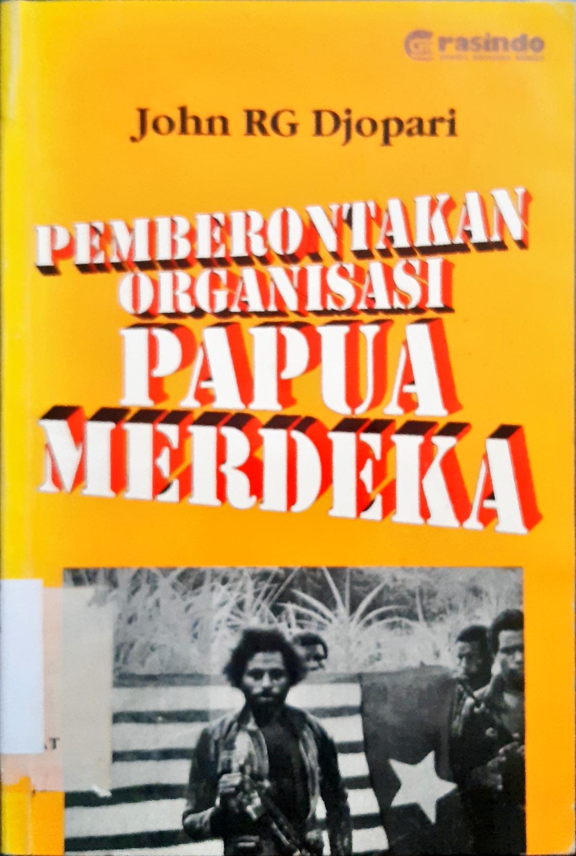 Cover Pemberontakan Oarganisasi Papua Merdeka, JARG Djopari