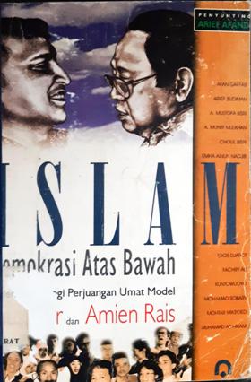 Cover Islam Demokrasi Atas Bawah :  Polemik Strategi Perjuangan Umat Model Gus Dur dan Amin Rais / Arief Afandi