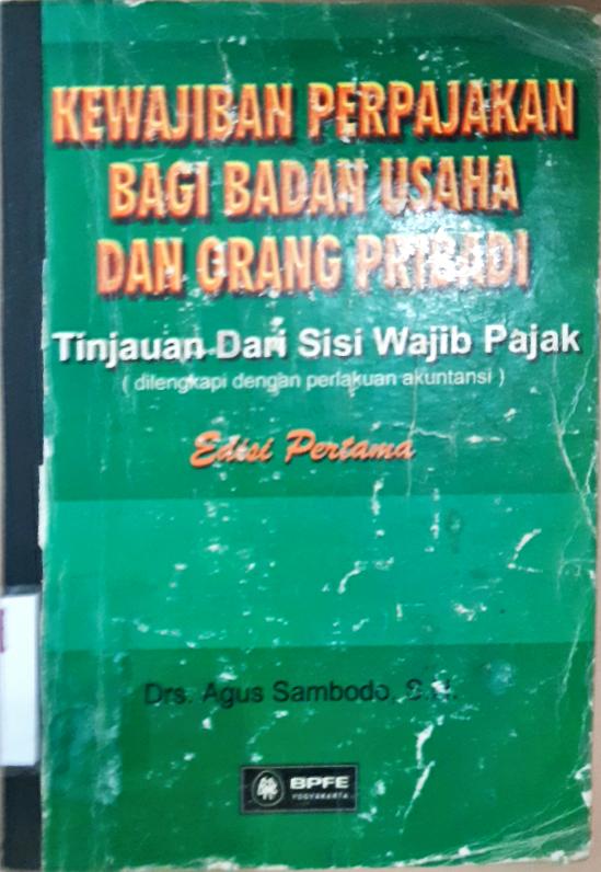 Cover Kewajiban perpajakan bagi badan usaha dan orang pribadi / Drs.Agus Sambodo, SH.