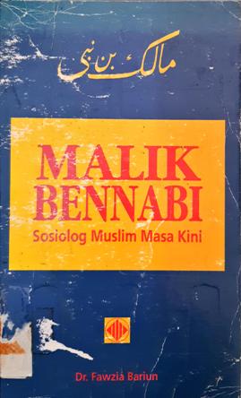 Cover Malik Bennabi, Sosiolog muslim masa kini / Dr. Fawzia Bariun