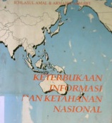 Cover Keterbukaan informasi dan ketahanan nasional, / Ichlacul Amal