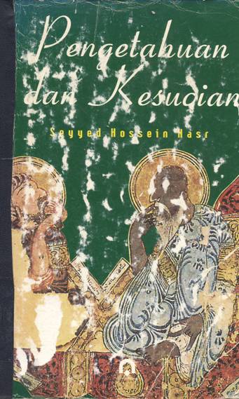 Cover Pengetahuan dan kesucian, / Seyyed Hossein Nasr ; Penerjemah Suharsono