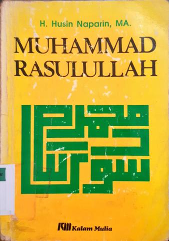 Cover Muhammad Rasulullah / H. Husin Naparin, MA