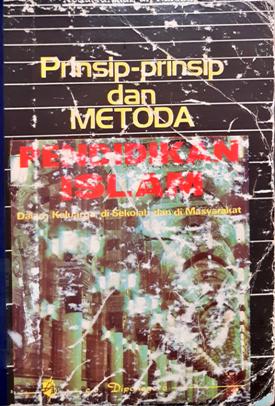 Cover Prinsip-prinsip dan metoda pendidikan islam :  Dalam keluarga di sekolah dan di masyarakat / Abdurrahman an-Nahlawi