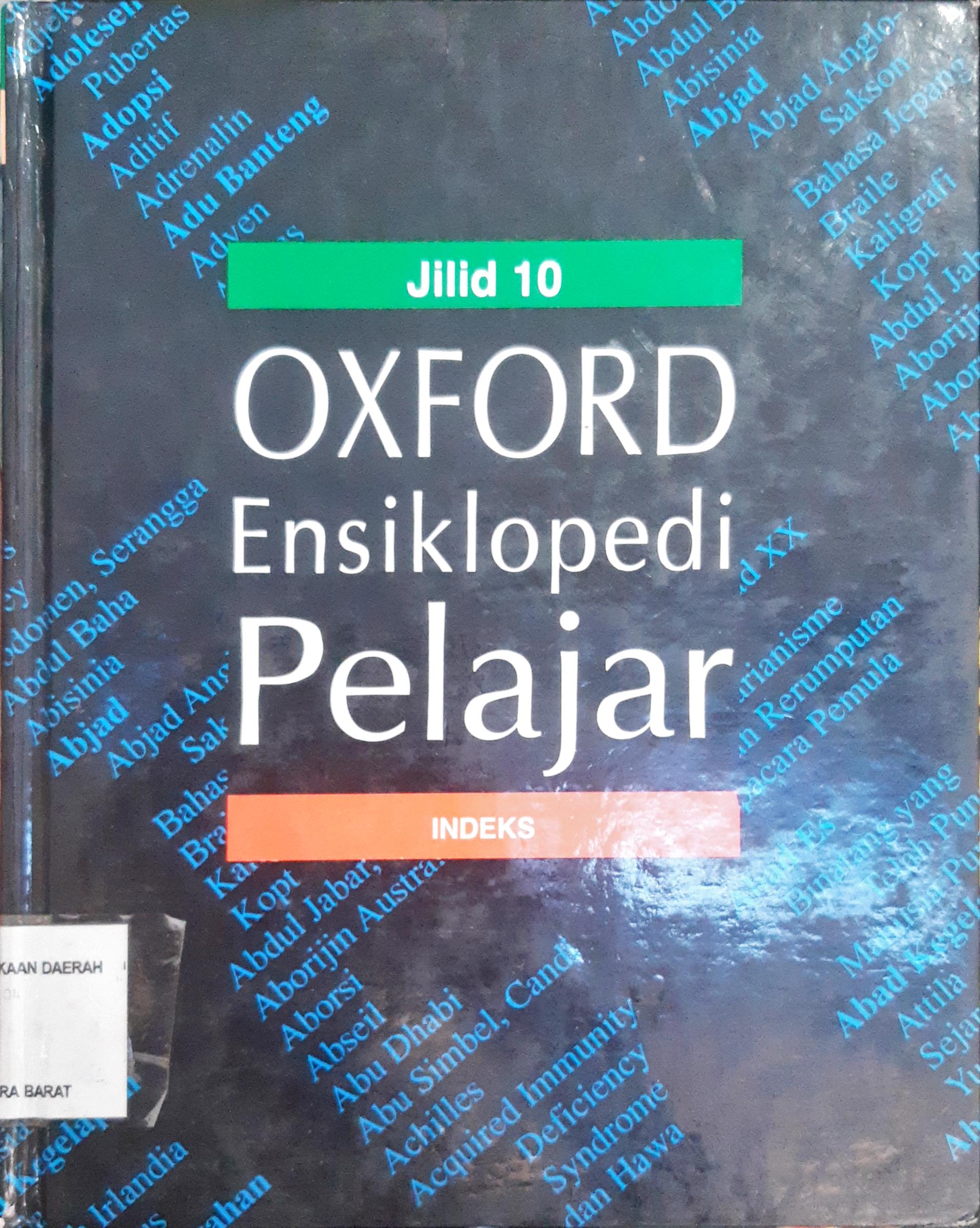 Cover Qxford Ensiklopedi Pelajar Jilid 10 :  Indeks / Tim Penerjemah, Edlina Hafmini Eddin, SS ... [ et al. ]