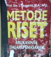 Cover Metode riset :  aplikasi dalam pemasaran / J. Supranto, MA