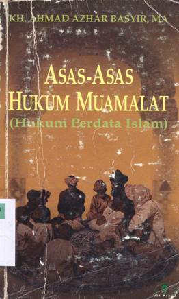 Cover Asas-asas hukum muamalat :  hukum perdata islam / KH Ahmad Azhar Basyir, MA