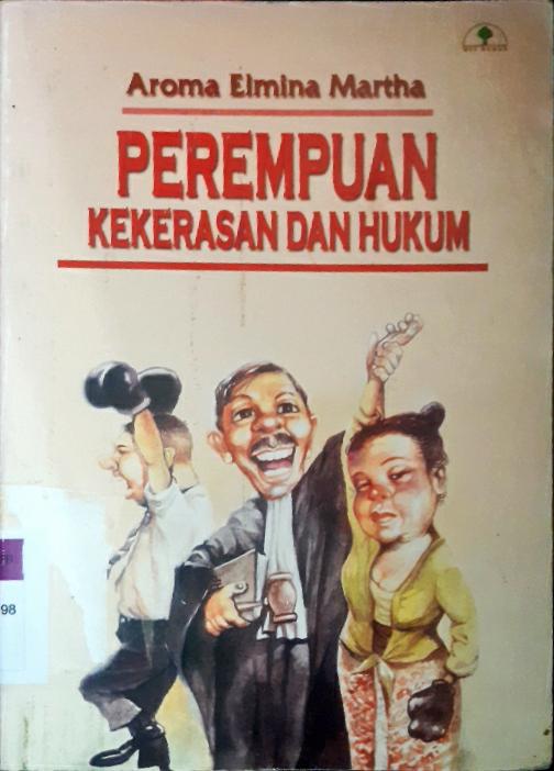 Cover Perempuan, kekerasan dan hukum / Aroma Elmina Martha
