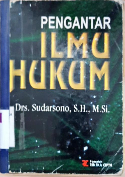 Cover Pengantar ilmu hukum / Drs. Sudarsono, SH, M.Si