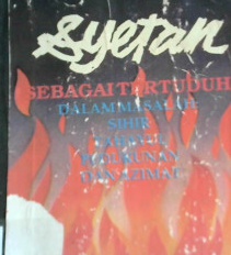 Cover Syetan sebagai tertuduh dalam maslah sihir, tahyul, pendukunan dan azeniat, / Umar Hasyim