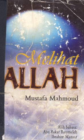 Cover Melihat Allah / Mustafa Mahmoud ; Penerjemah Abu Bakar Basymeleh