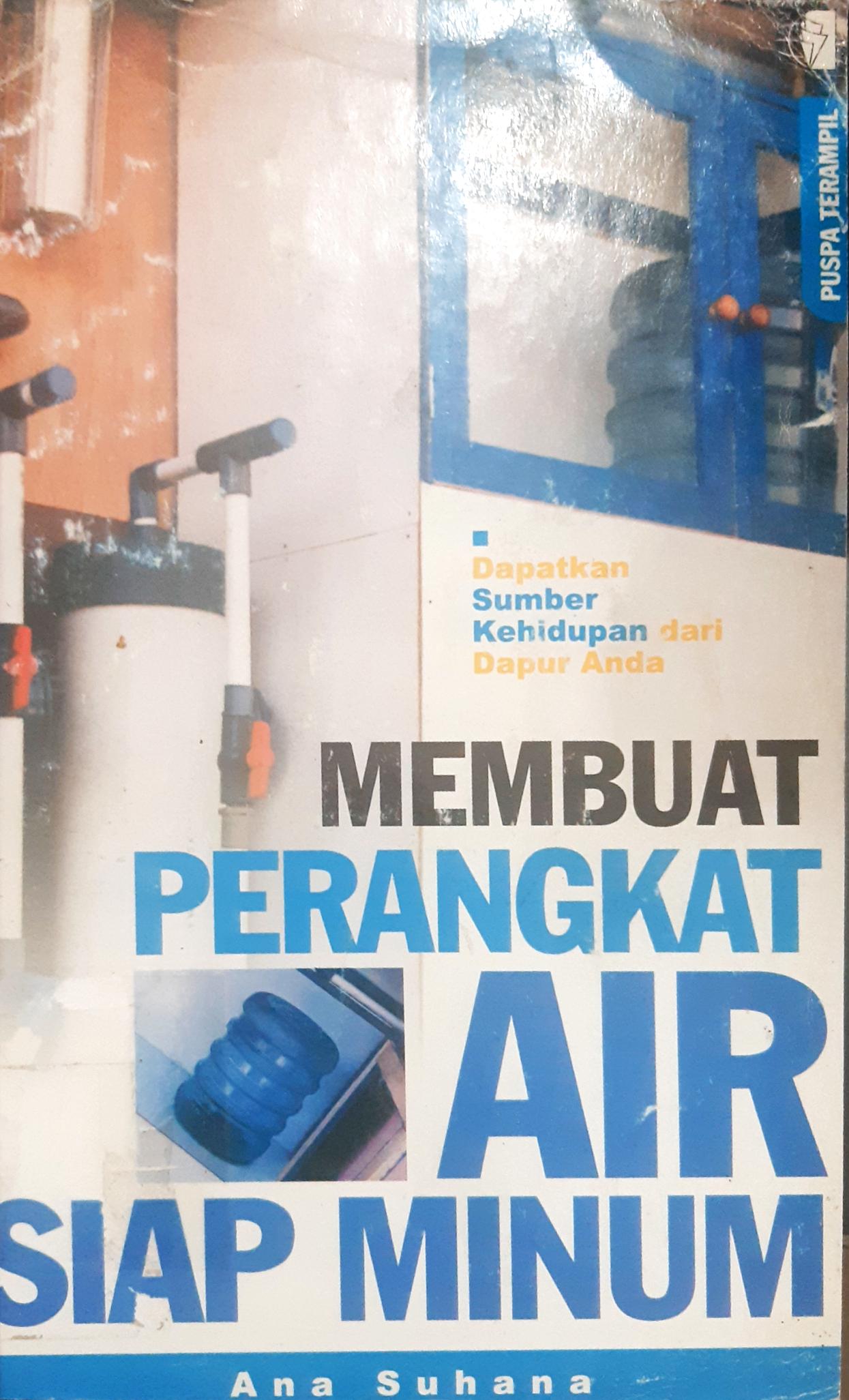 Cover Membuat perangkat air siap minum / Ana Suhana